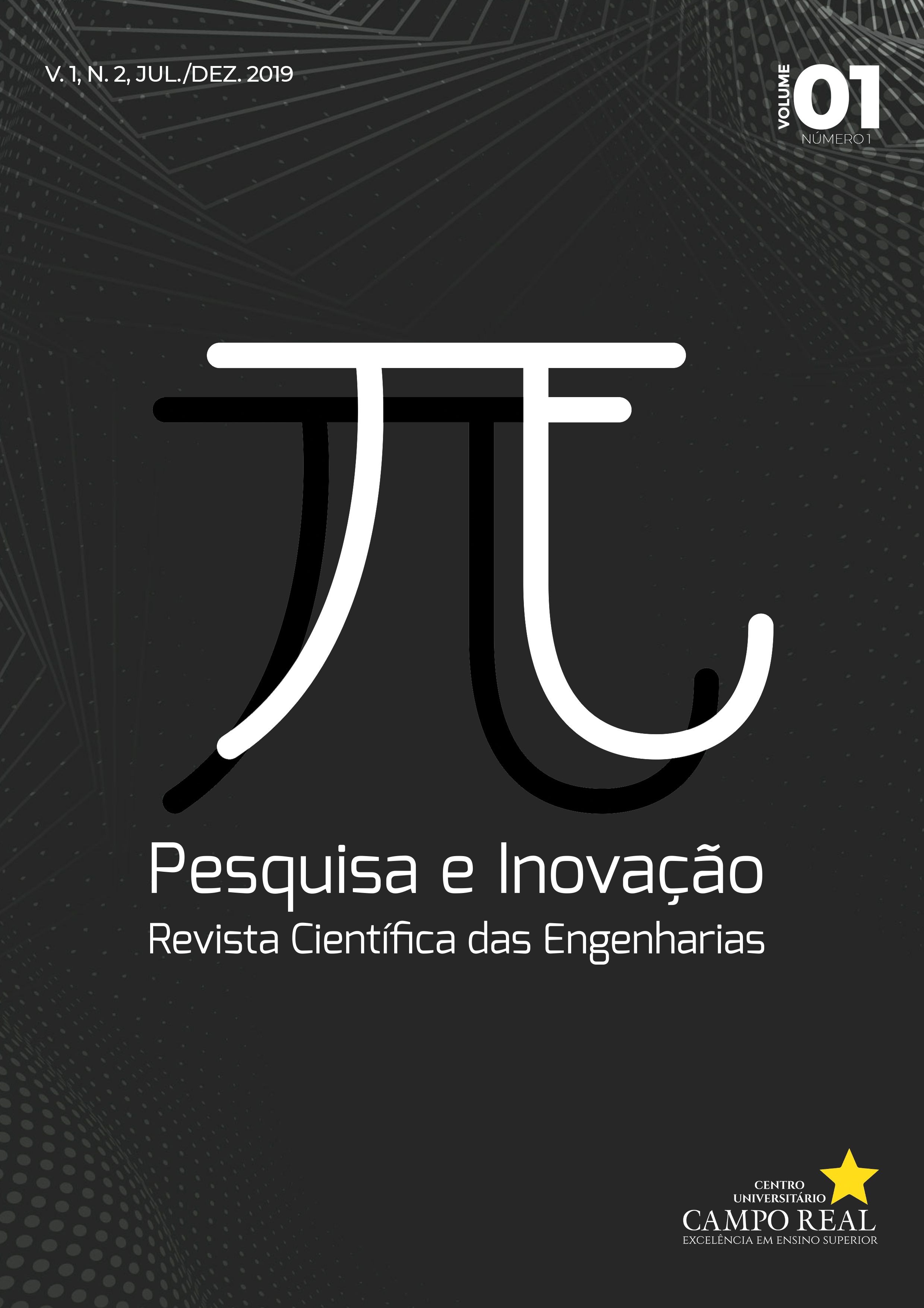 Segunda Edição do periódico do Centro Universitário Campo Real destinado à popularização do conhecimento da área das Engenharias e das Ciências Exatas em geral.